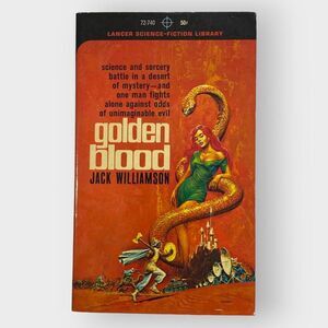 Golden Blood | Jack Williamson | Lancer 72-740 | Sci-Fi | 1964 Vintage Paperback